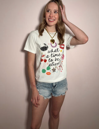 What A Time To Be Alive Graphic Tee