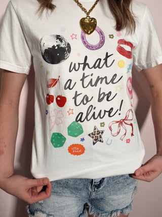 What A Time To Be Alive Graphic Tee