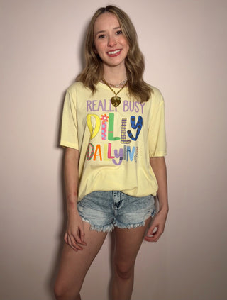 Busy Dilly Dallying Tee