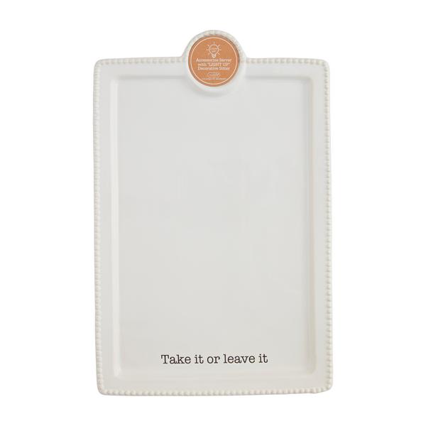Take It Or Leave It Mudpie Accessory Platter