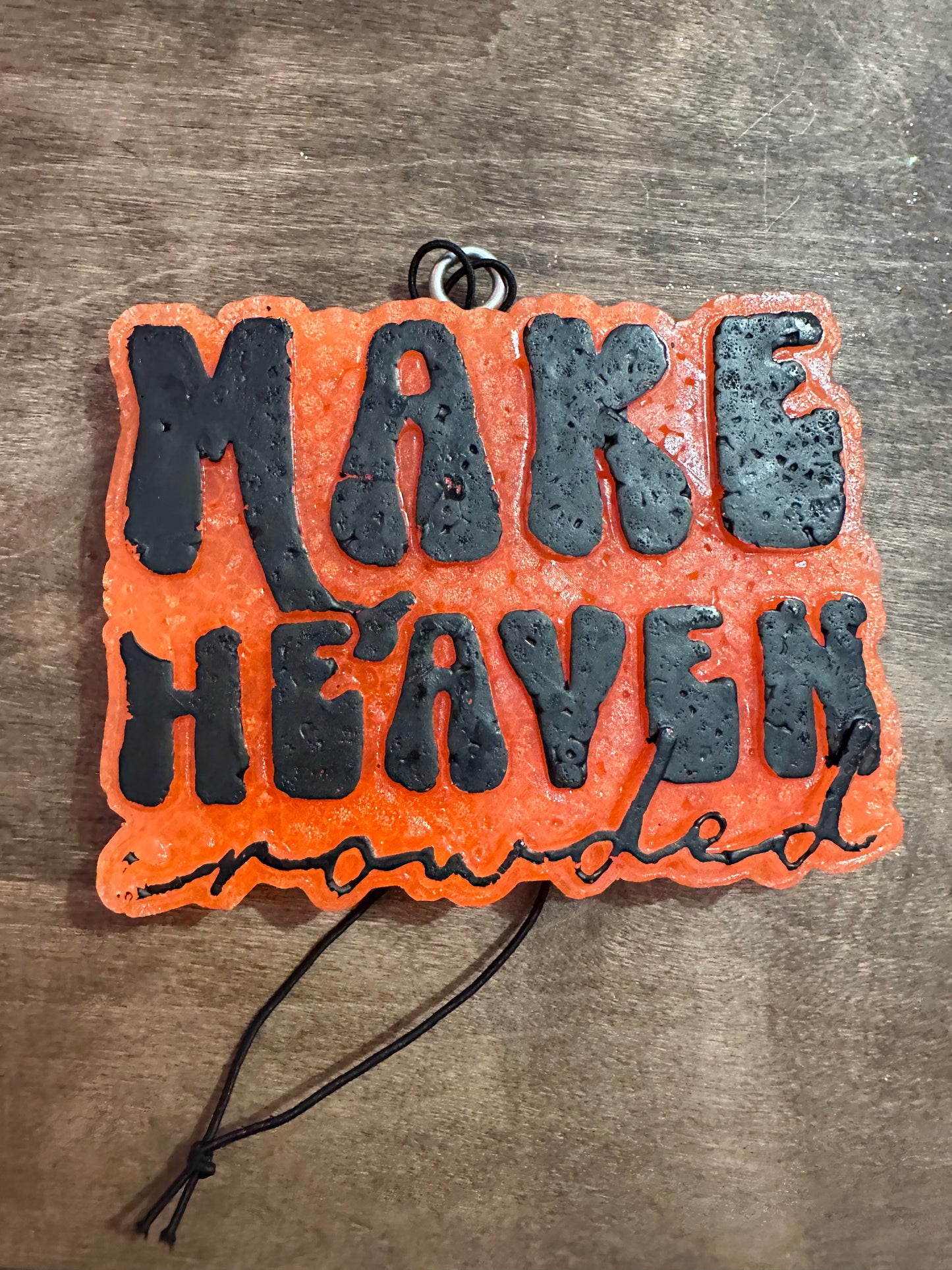 Make Heaven Crowded Car Freshie