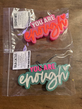 You Are Enough Freshie