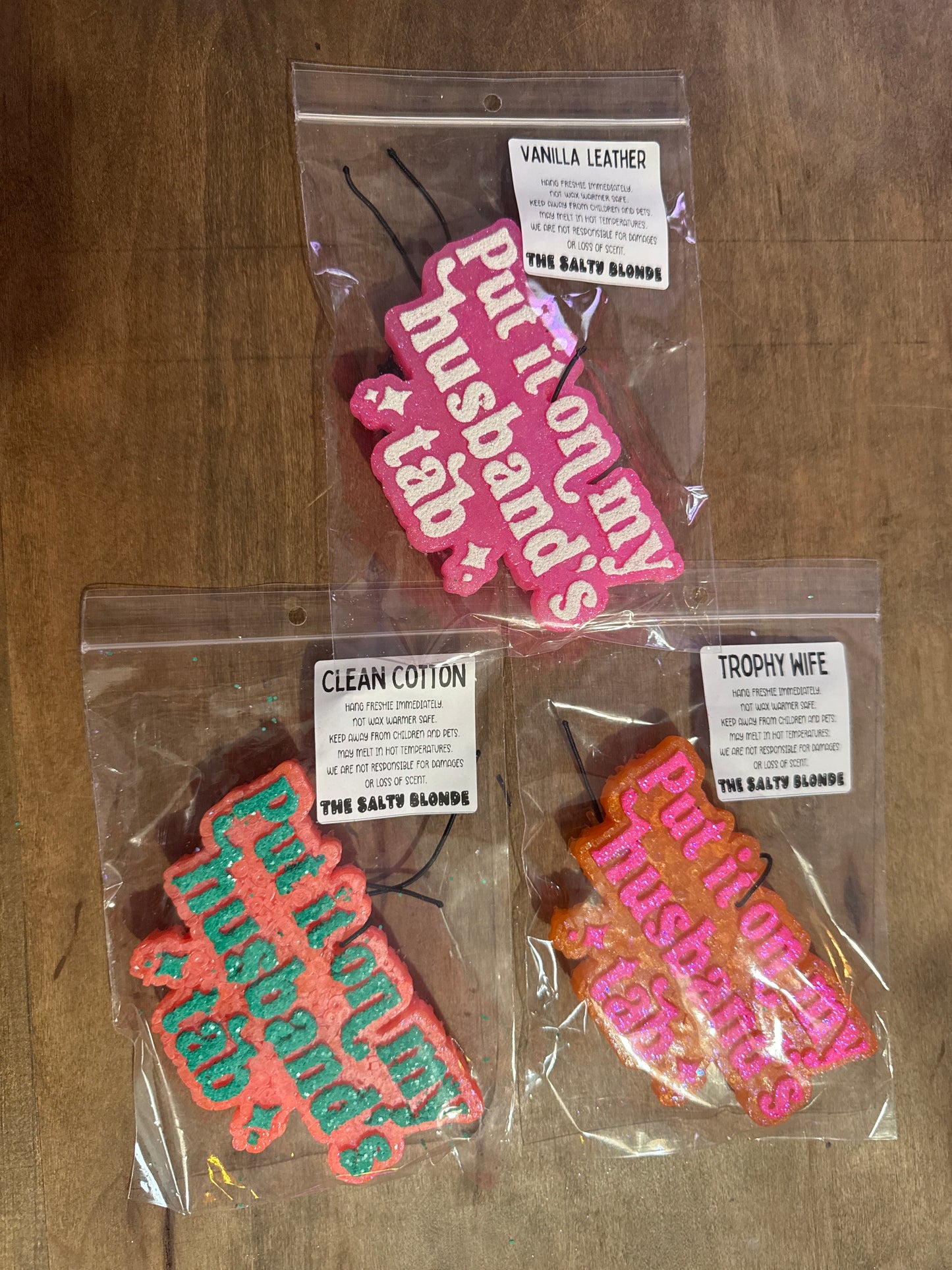 Put It on My Husbands Tab Freshie