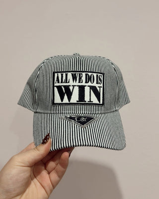 All We Do Is Win trucker Hat